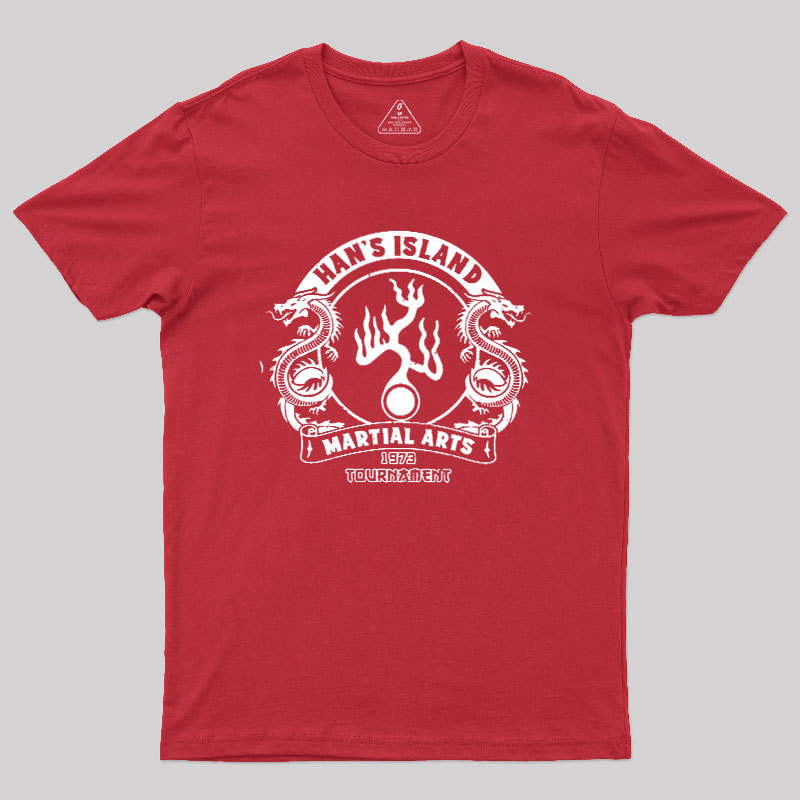 Han's Island Martial arts tournament Geek T-Shirt