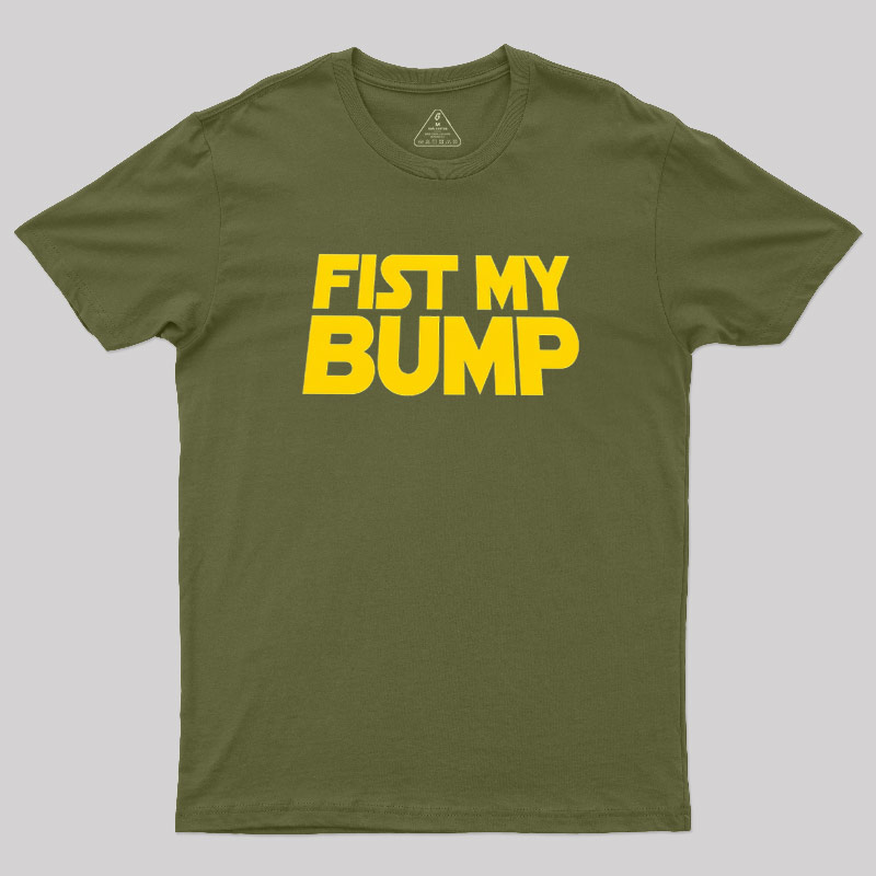 Fist My Pump Geek T-Shirt