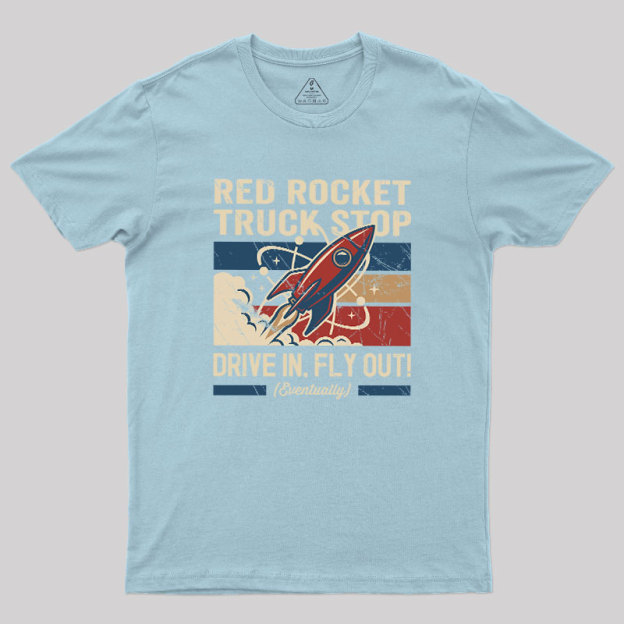 Red Rocket Truck Stop Geek T-Shirt