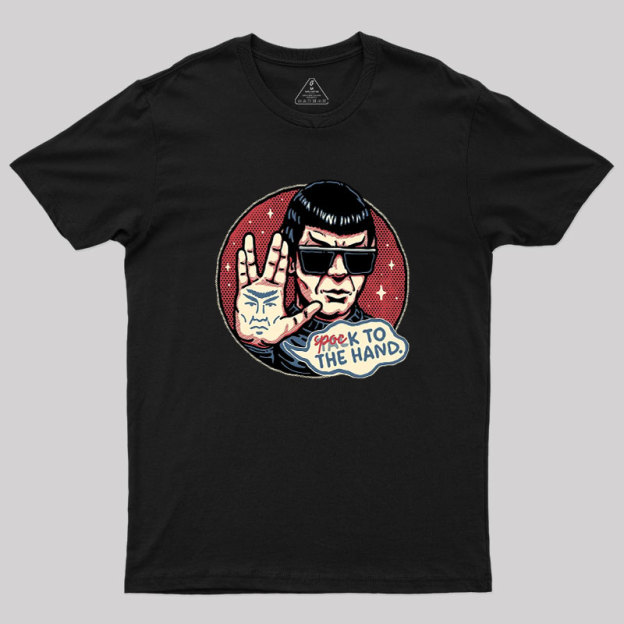 Spock to the Hand Geek T-Shirt