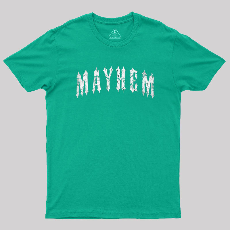 Mayhem Geek T-Shirt