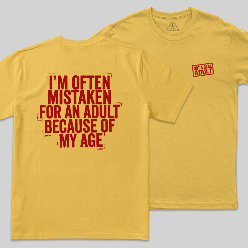 Not A Real Adult Front and Back Printed Geek T-Shirt