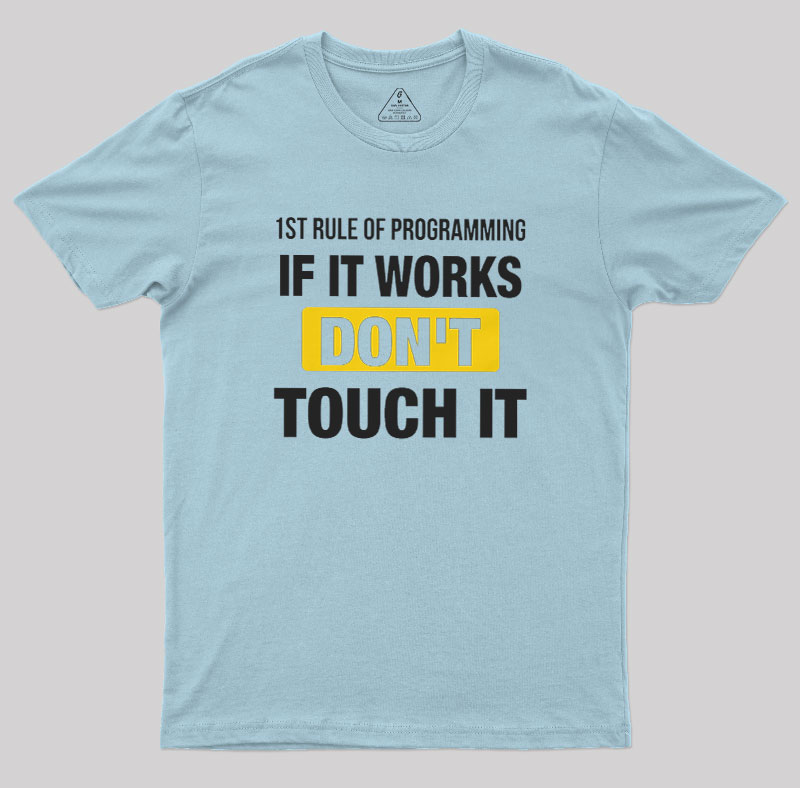 1st Rule of Programming Geek T-Shirt