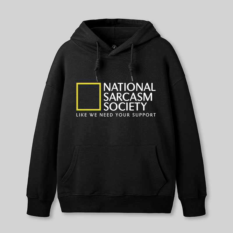 National Sarcasm Society Hoodie