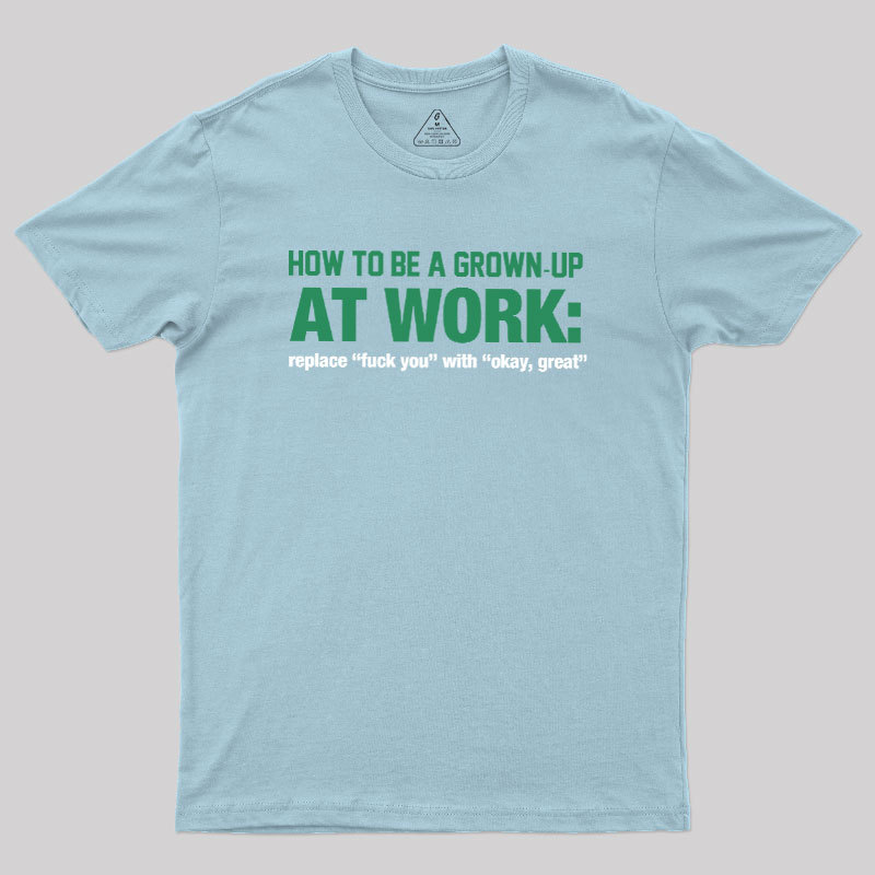 At Work Geek T-Shirt