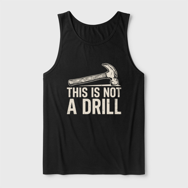 This Is Not A Drill Ultra Soft Heather Tank