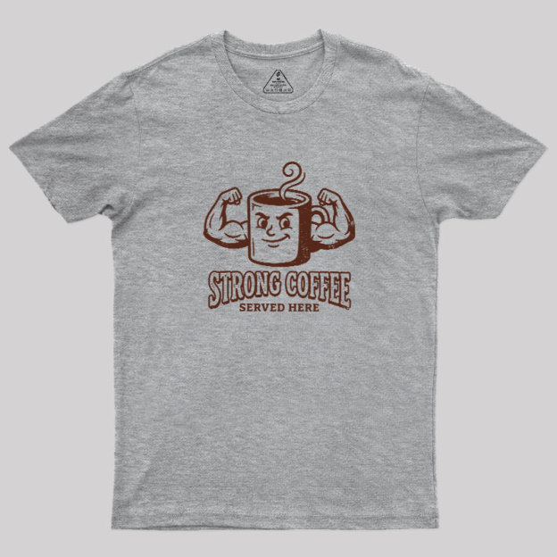 Strong Coffee Geek T-Shirt