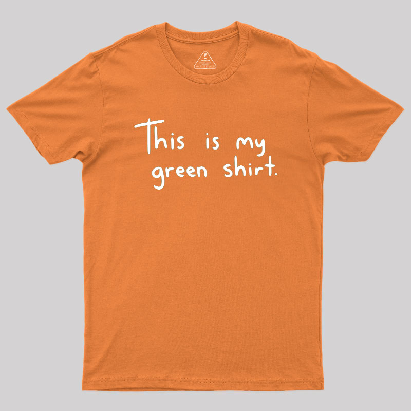 Green Shirt Geek T-Shirt