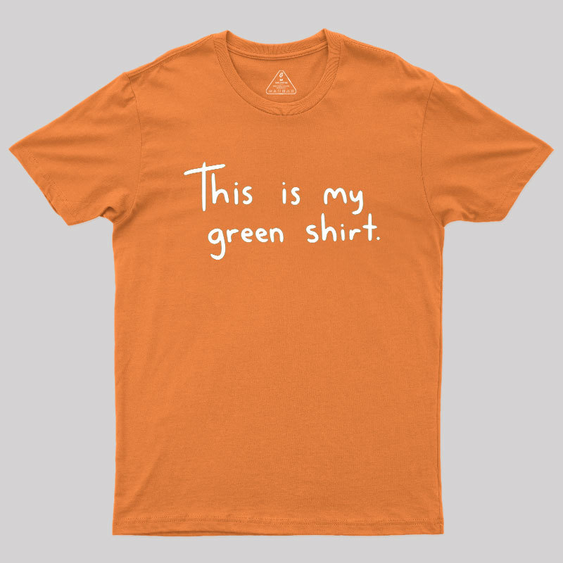 Green Shirt Geek T-Shirt