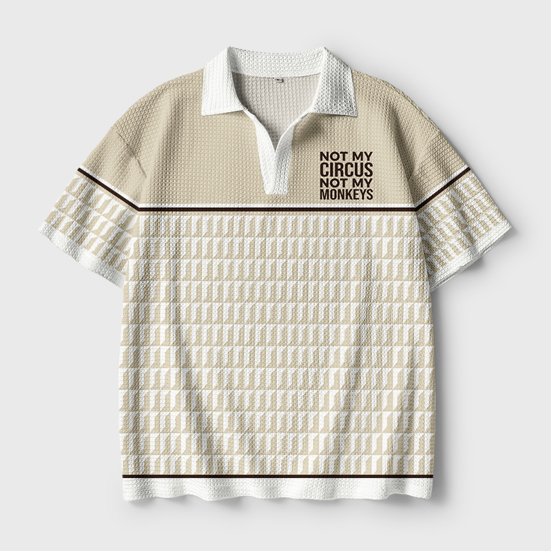 Not My Circus Not My Monkeys Geek Crochet Polo Shirt