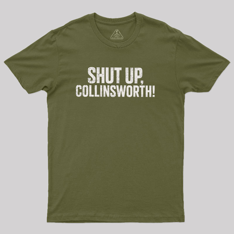 Shut up Collinsworth Geek T-Shirt