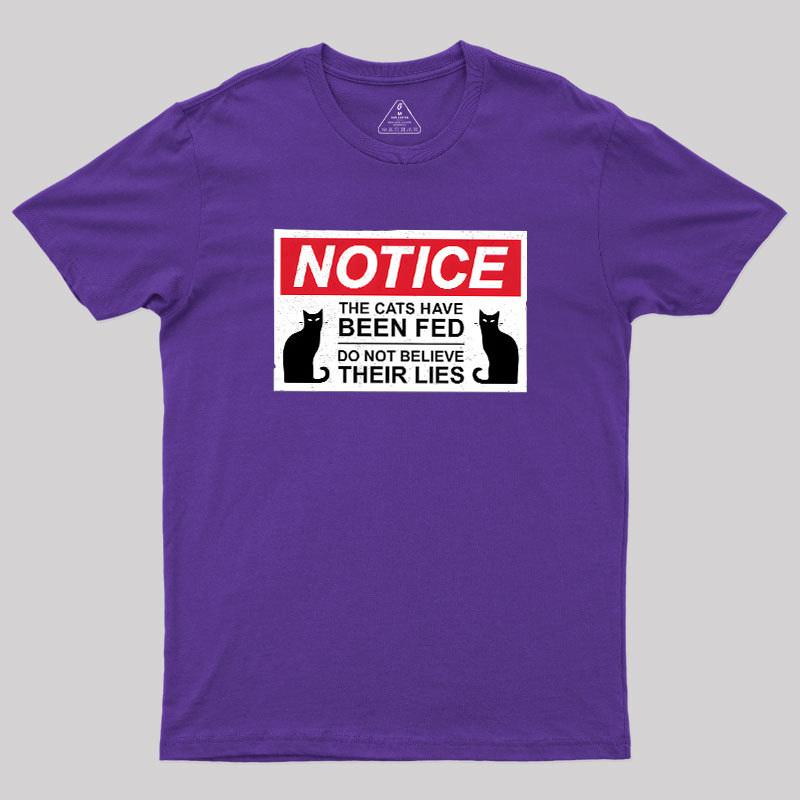 Cats Have Been Fed Geek T-Shirt