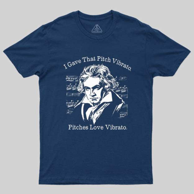 I Gave That Pitch Vibrato Geek T-Shirt