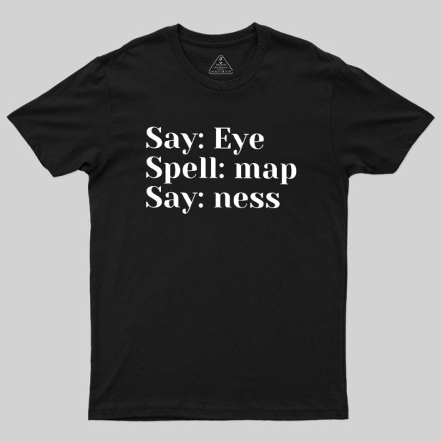 Say Spell Say Geek T-Shirt