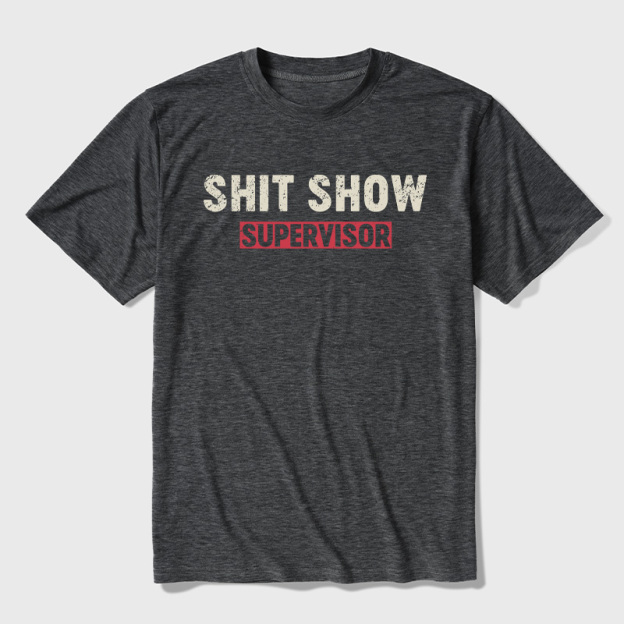 Shit Show Supervisor Ultra Soft Heather Tee