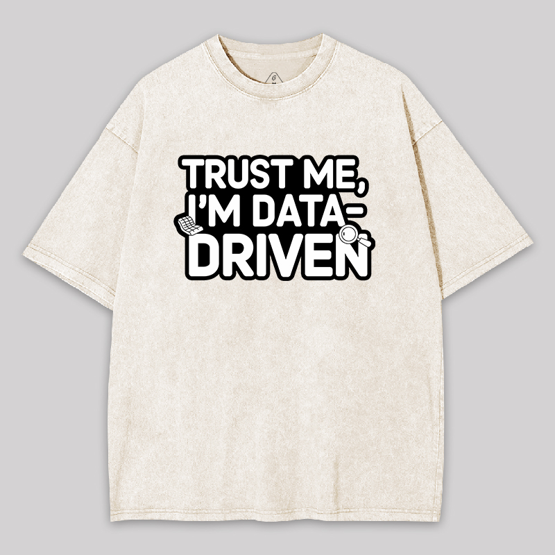 I am Data Driven Geek Washed T-shirt