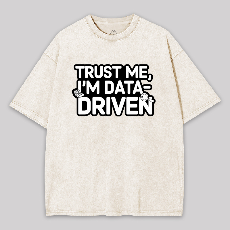 I am Data Driven Geek Washed T-shirt