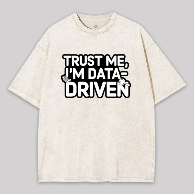 I am Data Driven Geek Washed T-shirt