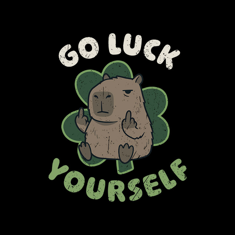 Go Luck Yourself Geek T-Shirt