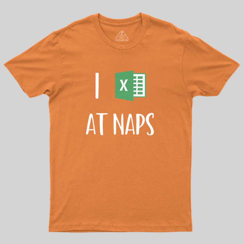 I Excel At Naps Geek T-Shirt