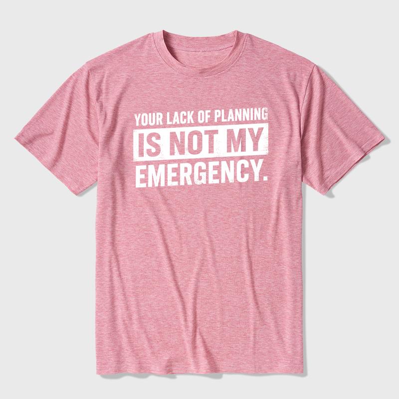 Not My Emergency Ultra Soft Heather Tee