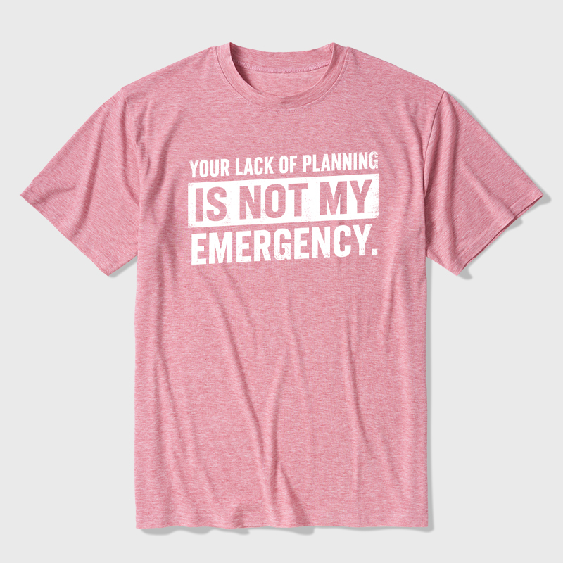 Not My Emergency Ultra Soft Heather Tee