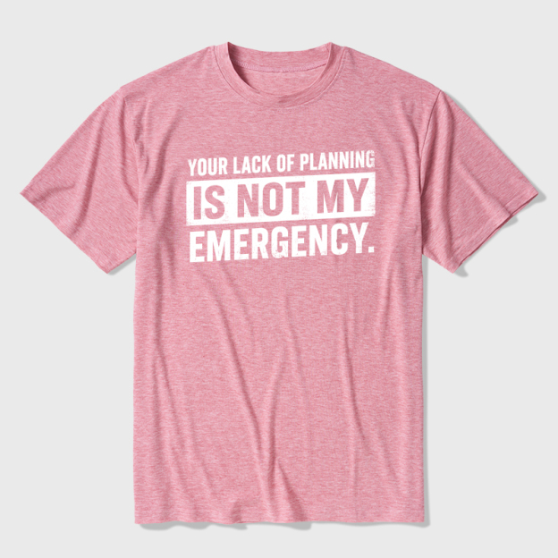 Not My Emergency Ultra Soft Heather Tee