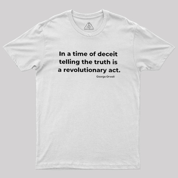 Telling The Truth Geek T-Shirt