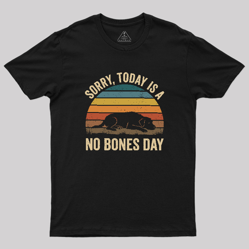 No Bones Day Geek T-Shirt