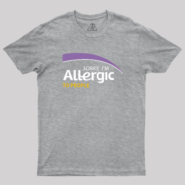 Allergic to People Geek T-Shirt