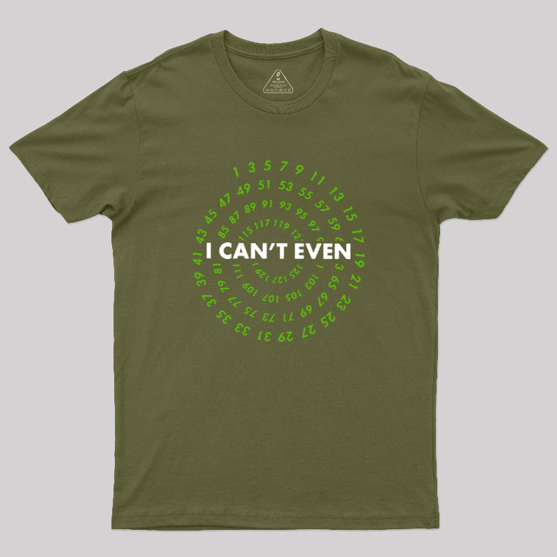 I Can't Even! Funny Data Analyst Geek T-Shirt
