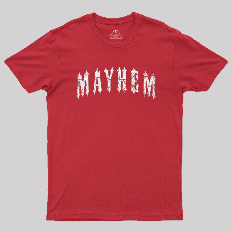 Mayhem Geek T-Shirt