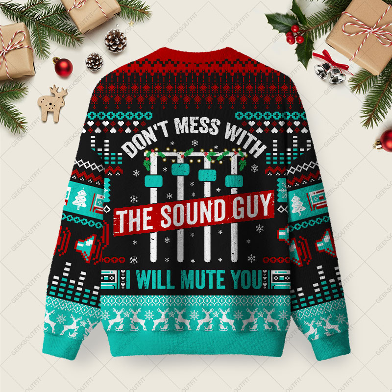Don't Mess With The Sound Guy Ugly Christmas Fuzzy Fleece Sweatshirt