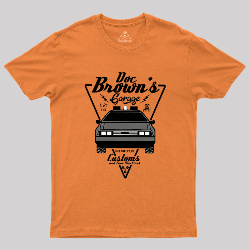 Doc Brown's Garage Customs And Time Machines Hill Valley Geek T-Shirt