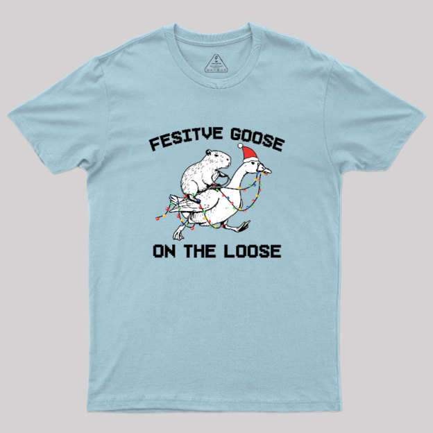 Festive Goose On The Loose Geek T-Shirt