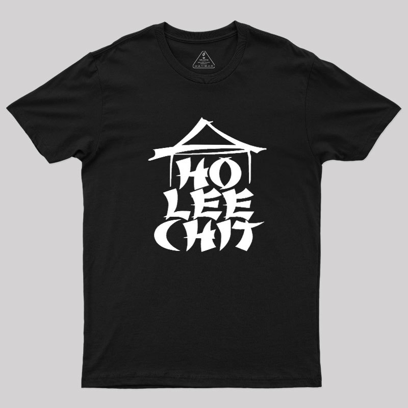 Ho Lee Chit Geek T-Shirt