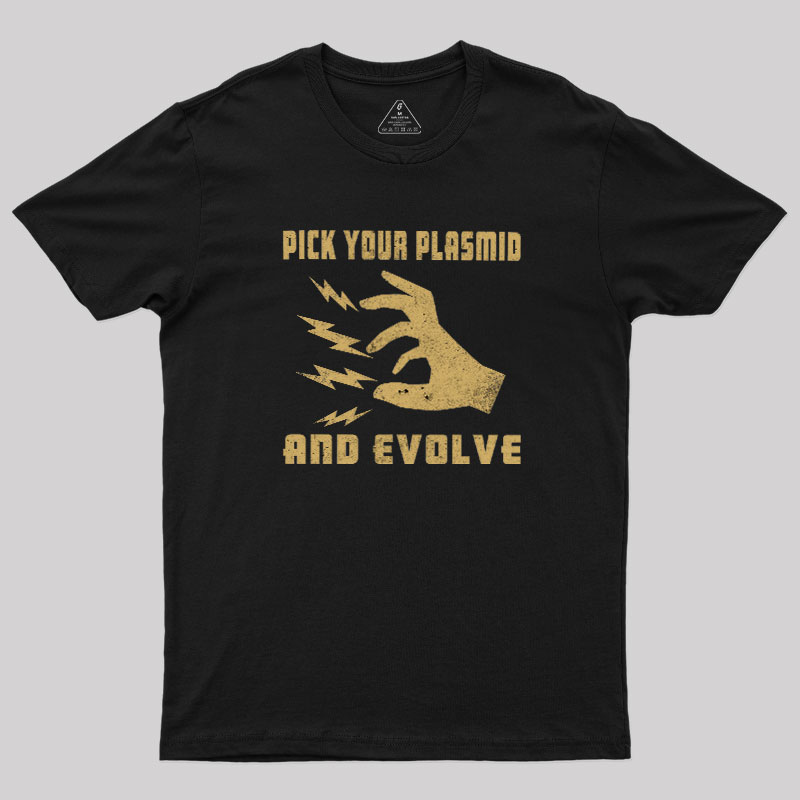 Pick Your Plasmid Geek T-Shirt