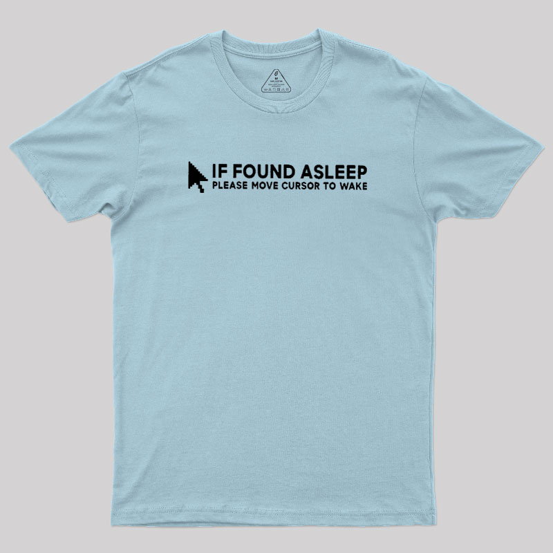 Move Cursor To Wake Geek T-Shirt