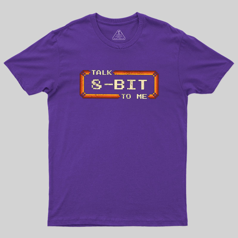 Talk 8-Bit To Me Geek T-Shirt