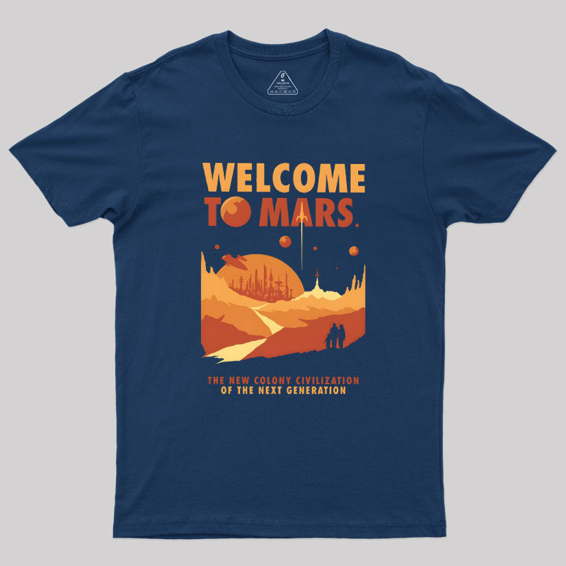 Welcom to Mars Geek T-Shirt