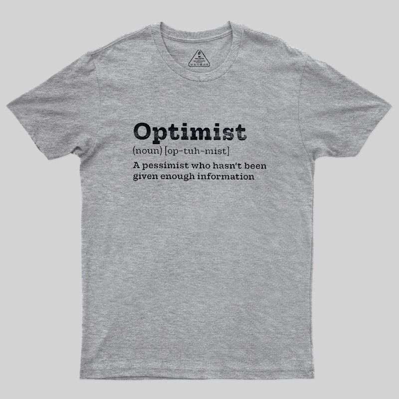 Optimist (noun) Geek T-Shirt