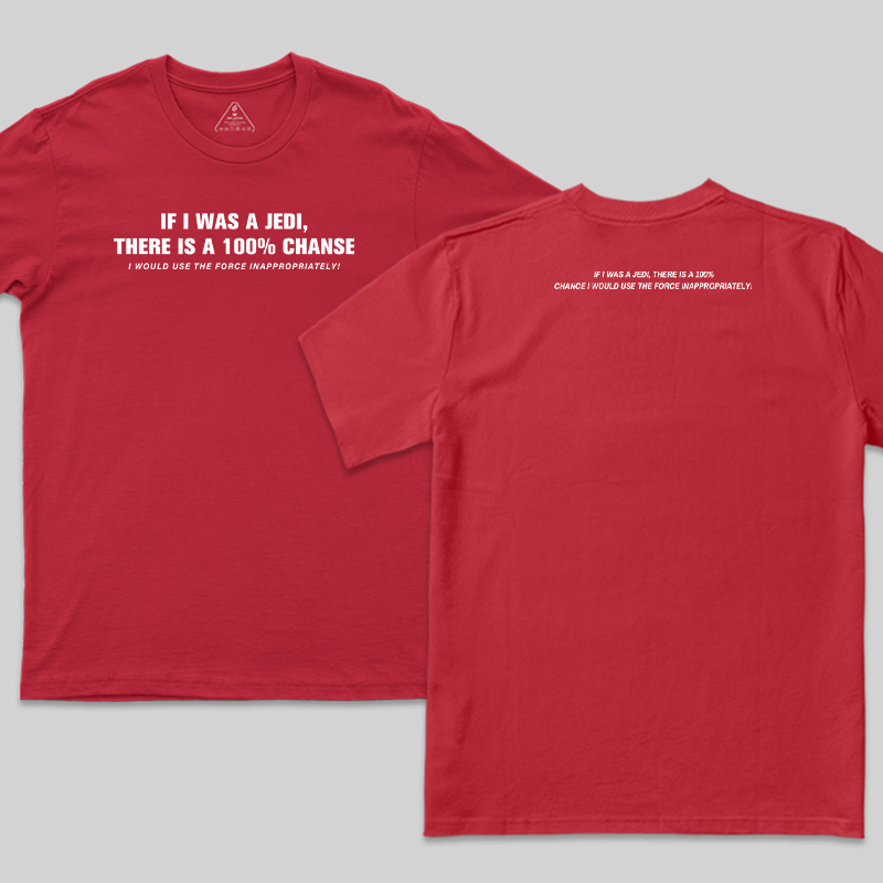 Use The Force Inappropriately Geek Front and Back Printed T-Shirt