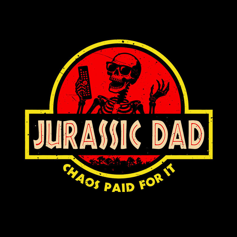 Chaos Paid For Dad Geek T-Shirt