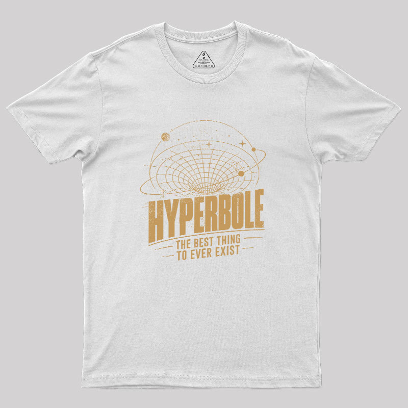 Hyperbole Geek T-Shirt