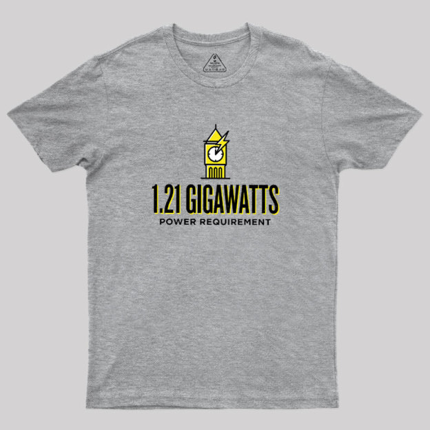 1.21 Gigawatts Geek T-Shirt