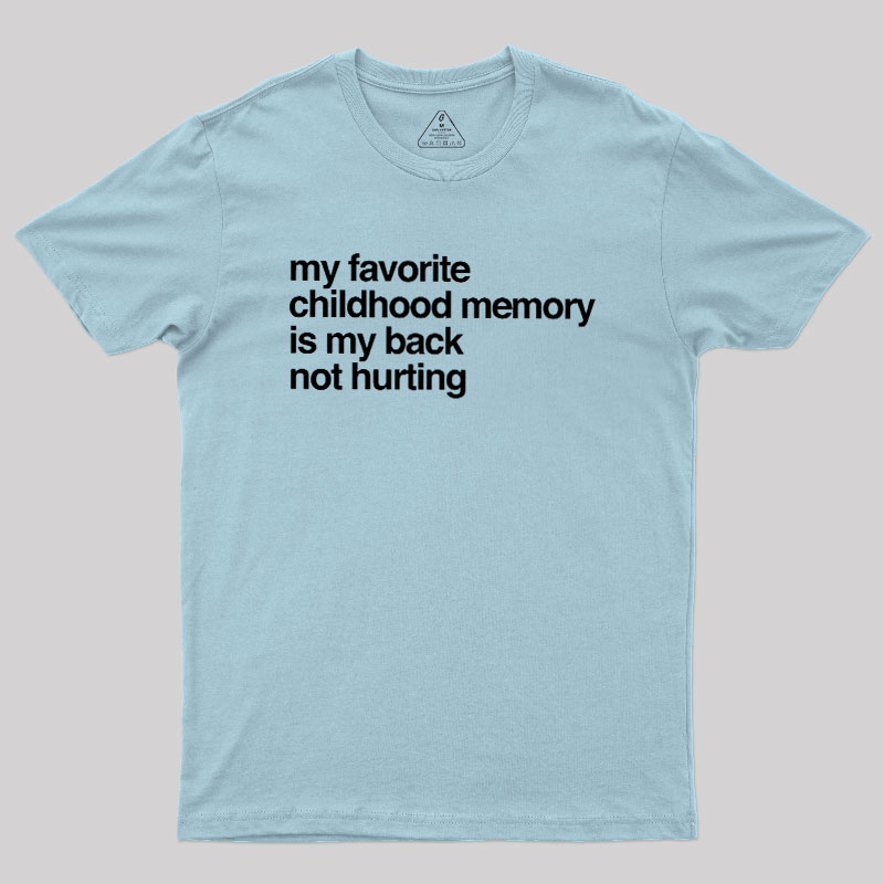 Favorite Childhood Memory Geek T-Shirt