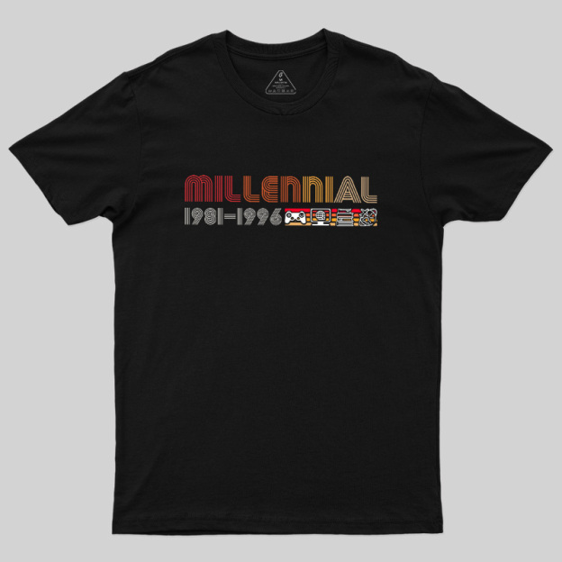 Milennial 1981-1996 Geek T-Shirt