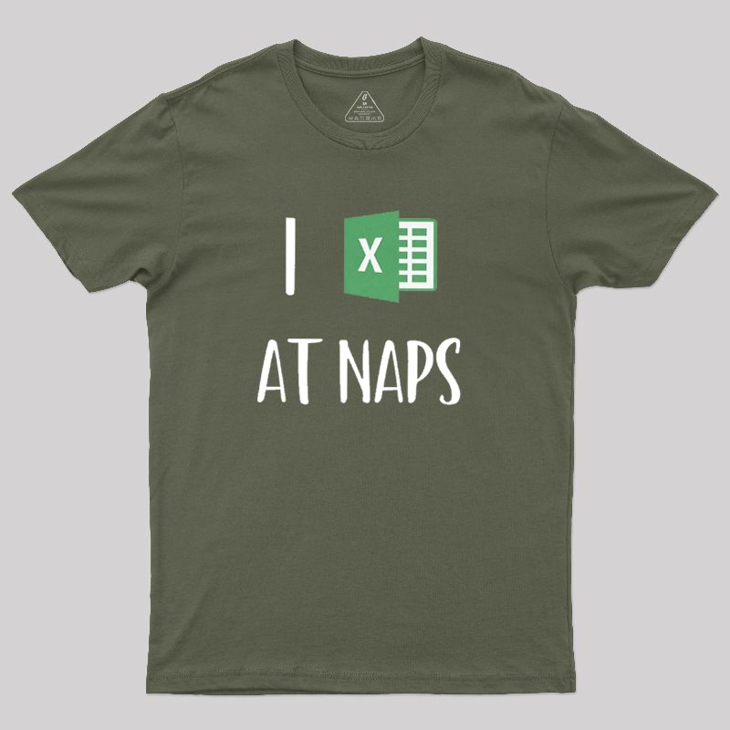 I Excel At Naps Geek T-Shirt