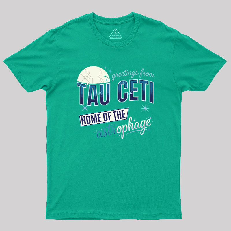 Greetings From Tau Ceti Geek T-Shirt