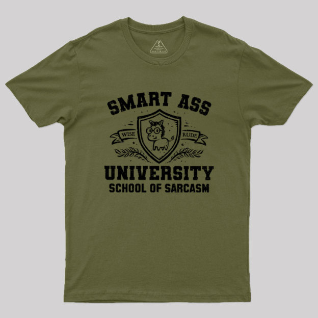 Smart Ass University Geek T-Shirt
